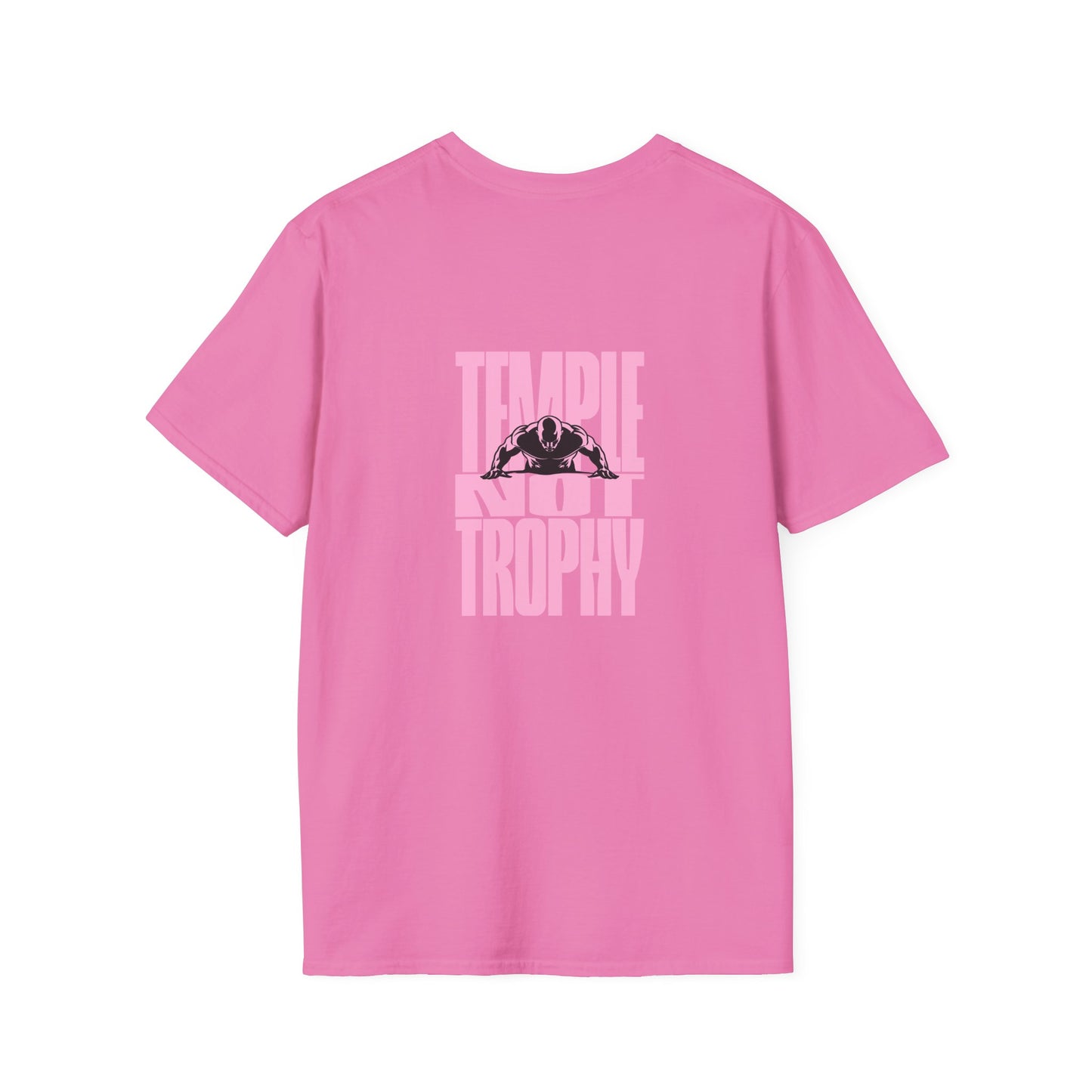 Temple Not Trophy – Unisex Softstyle T-Shirt