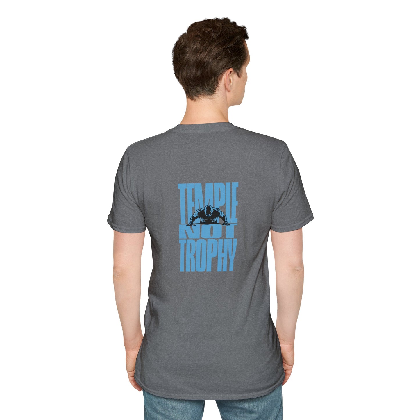 Temple Not Trophy – Unisex Softstyle T-Shirt