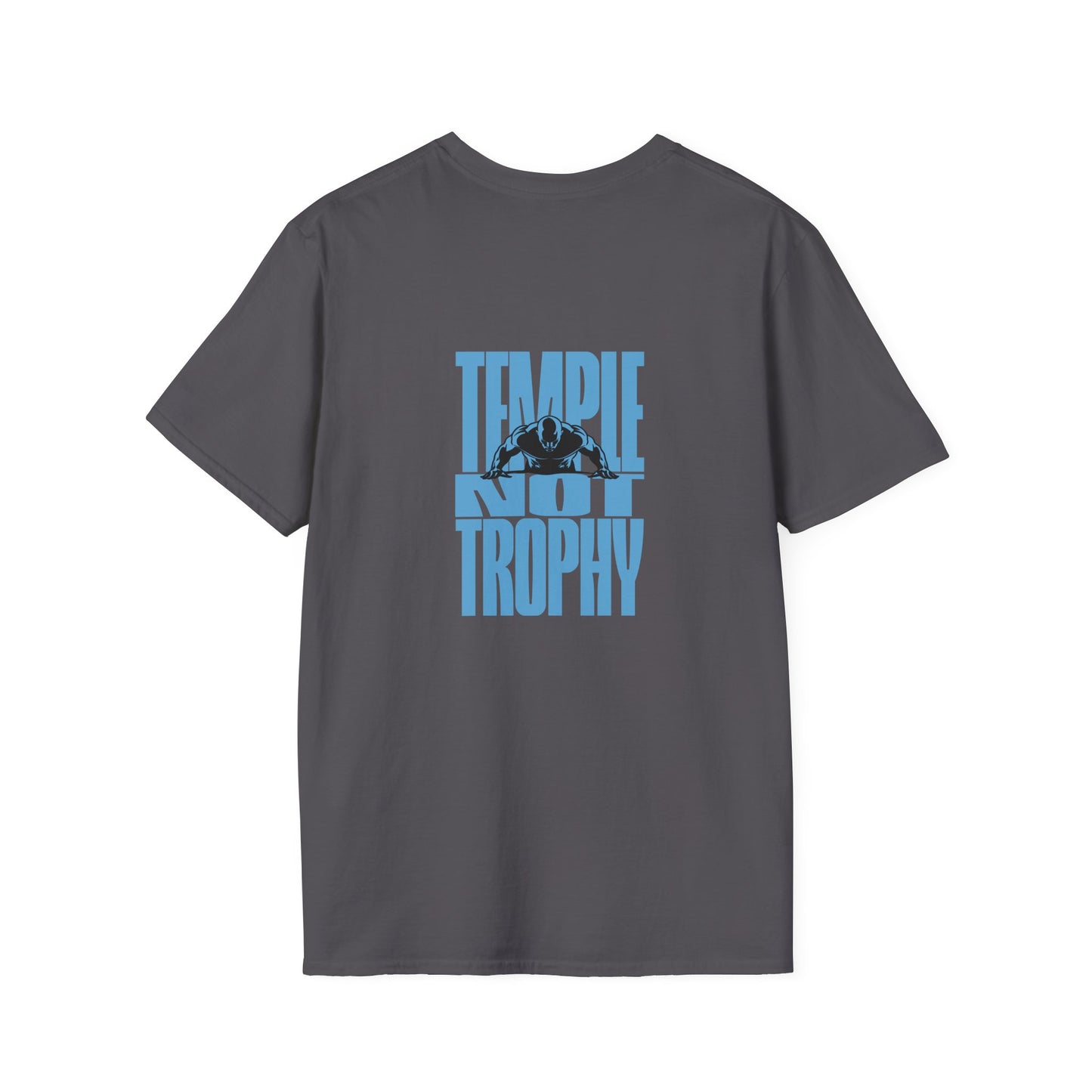 Temple Not Trophy – Unisex Softstyle T-Shirt