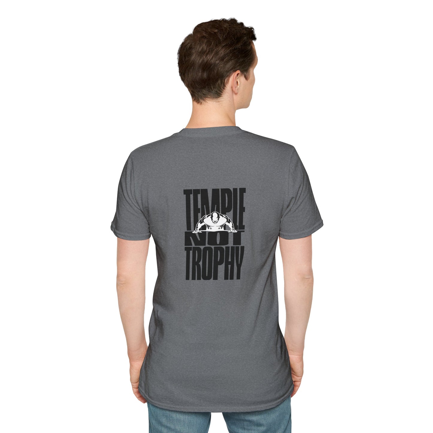 Temple Not Trophy – Unisex Softstyle T-Shirt