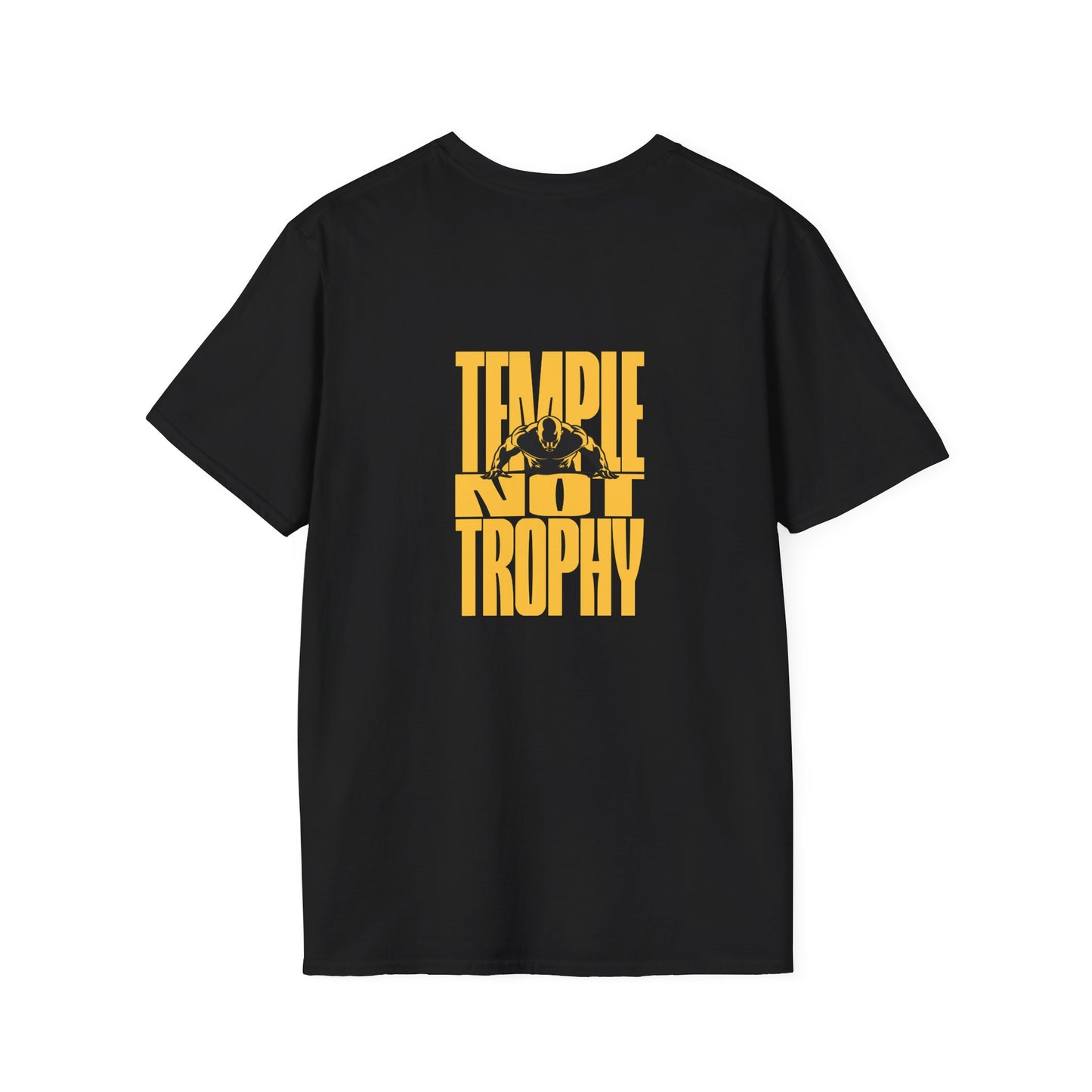 Temple Not Trophy – Unisex Softstyle T-Shirt