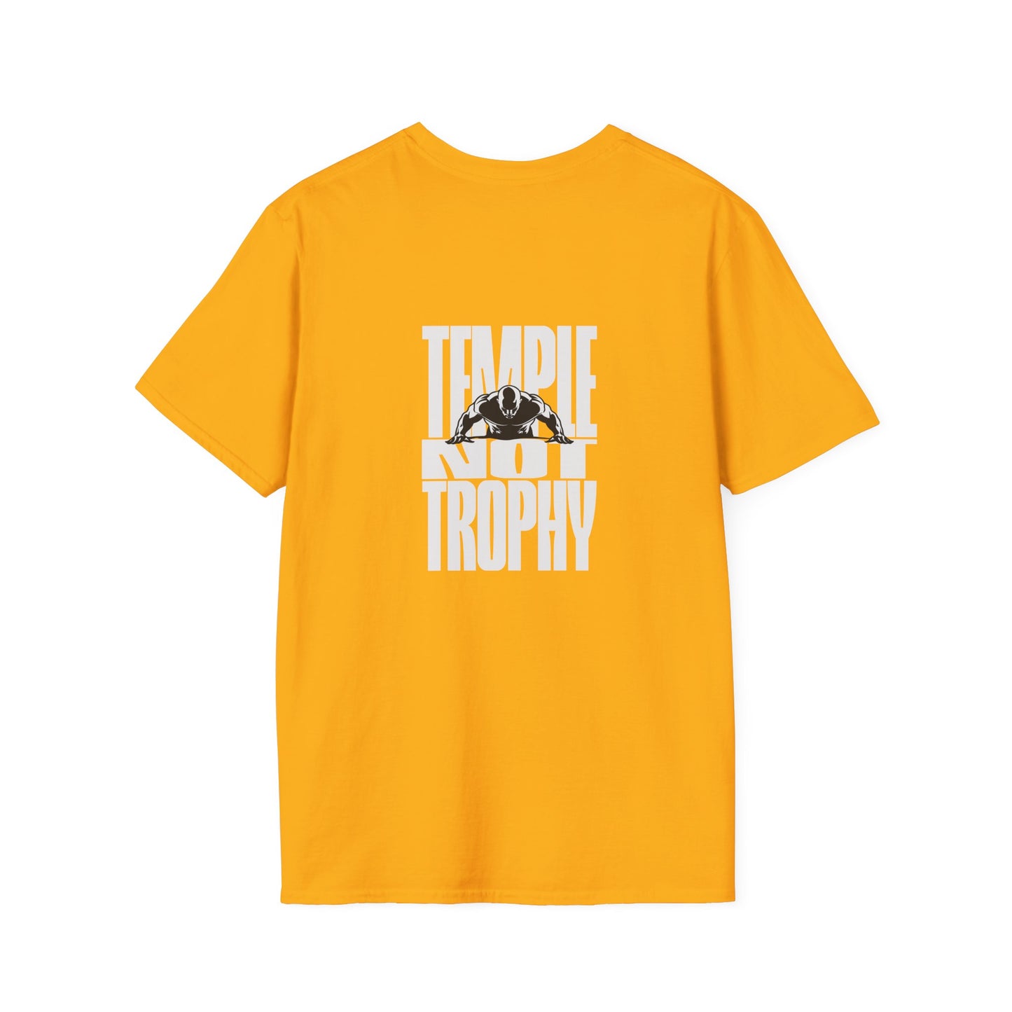 Temple Not Trophy – Unisex Softstyle T-Shirt