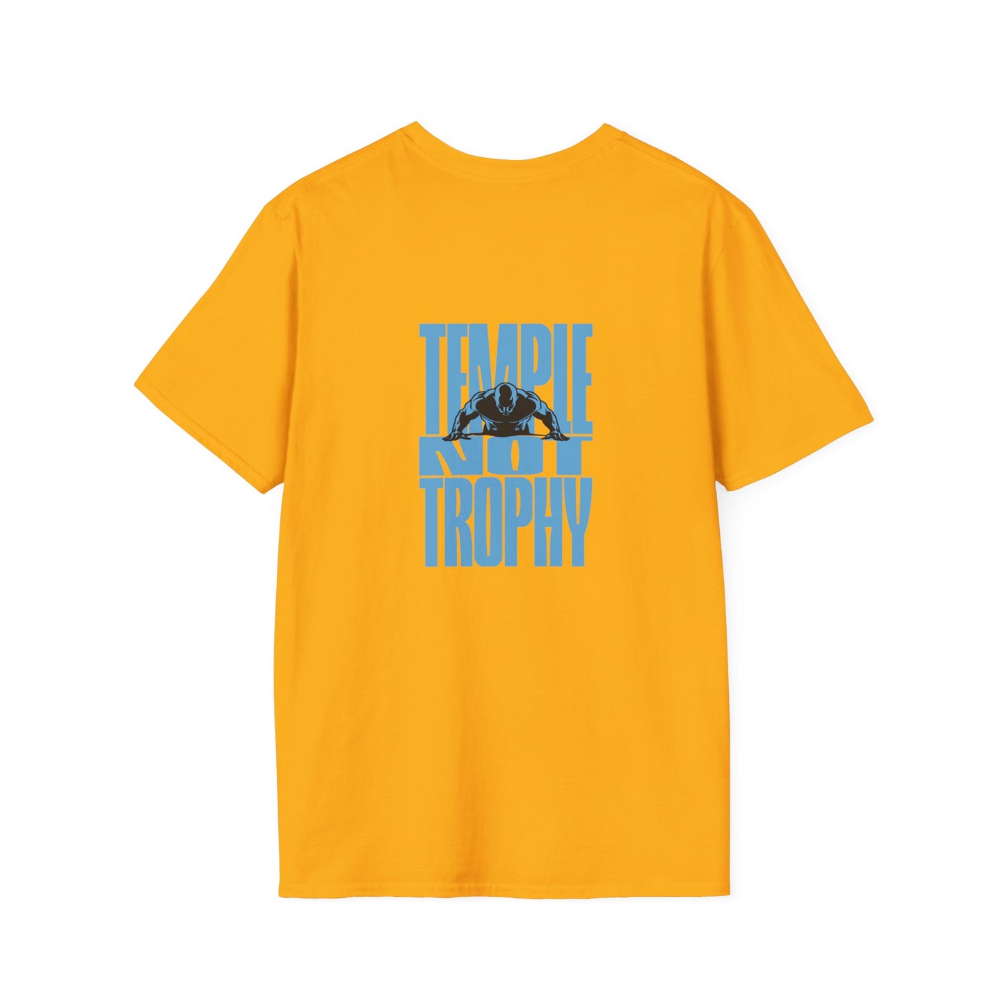 Temple Not Trophy – Unisex Softstyle T-Shirt