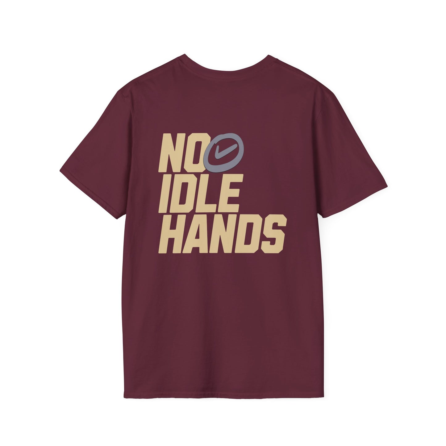 No Idle Hands – Unisex Softstyle T-Shirt