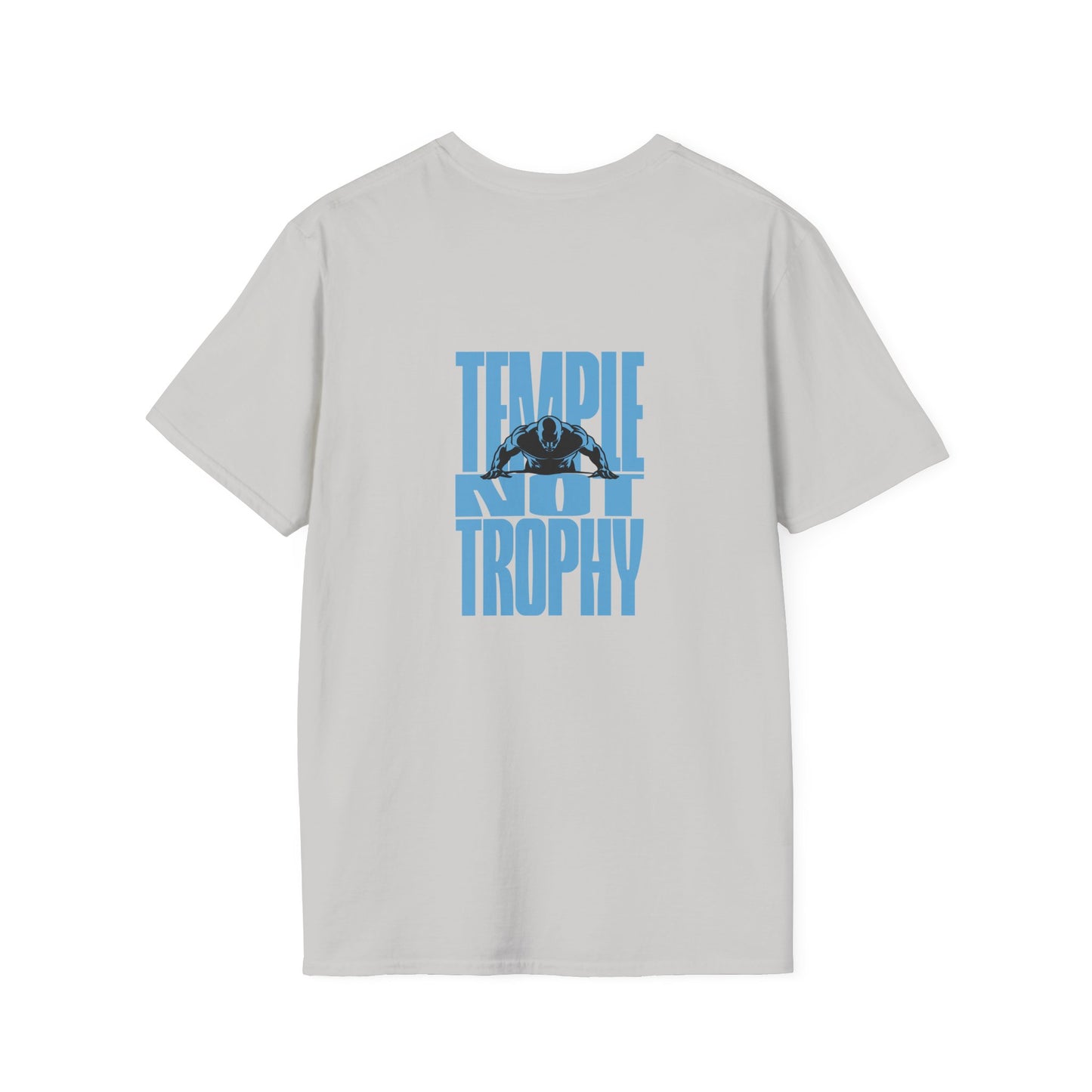 Temple Not Trophy – Unisex Softstyle T-Shirt