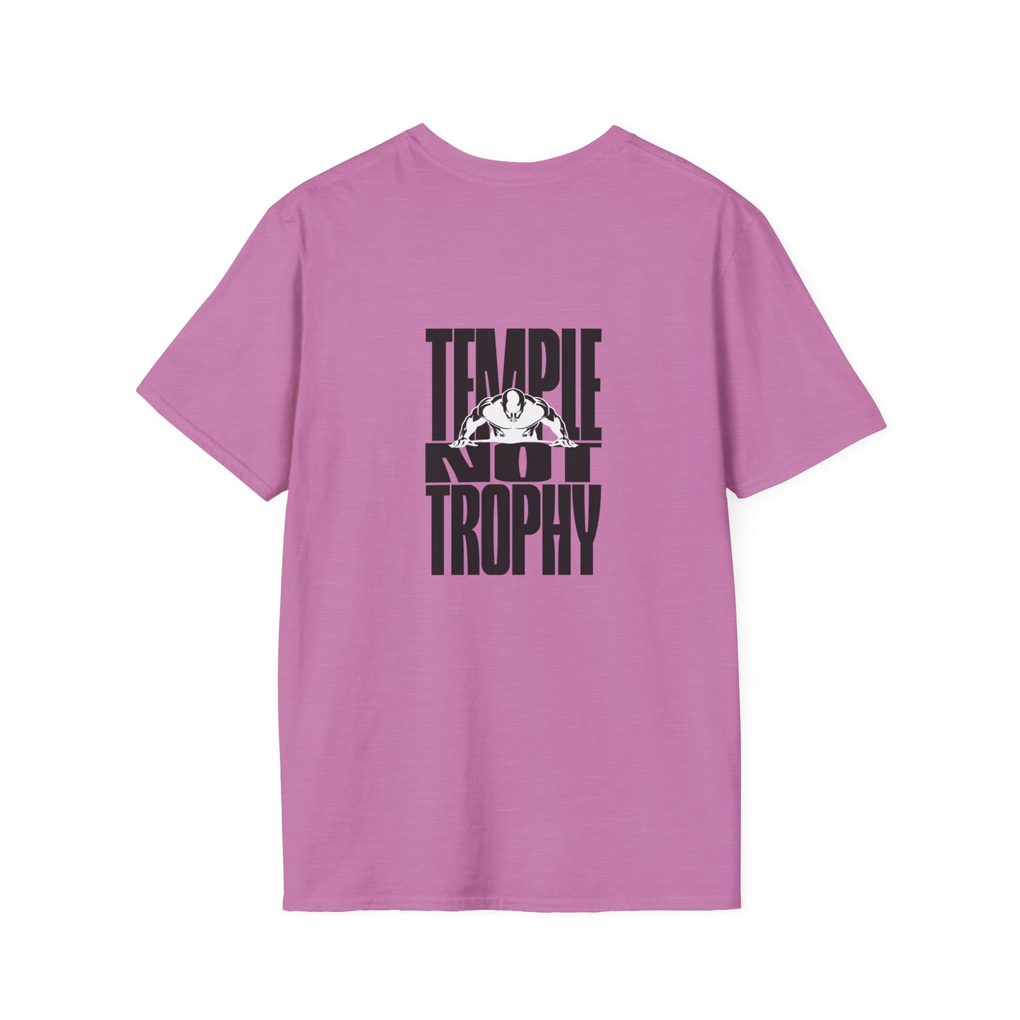 Temple Not Trophy – Unisex Softstyle T-Shirt