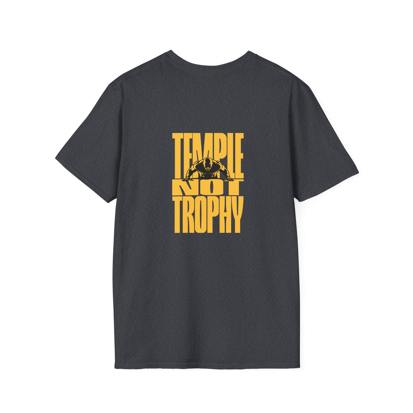 Temple Not Trophy – Unisex Softstyle T-Shirt