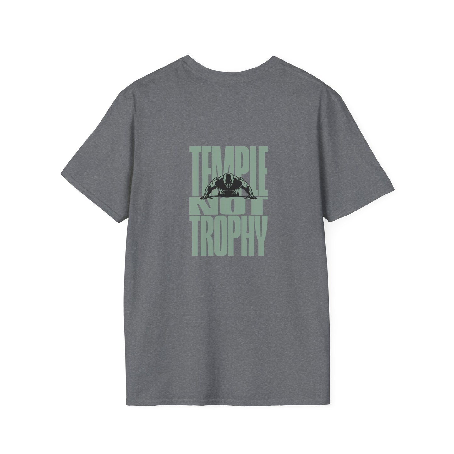 Temple Not Trophy – Unisex Softstyle T-Shirt
