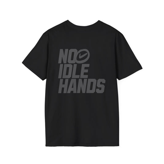 No Idle Hands – Unisex Softstyle T-Shirt - Blackout Special Edition