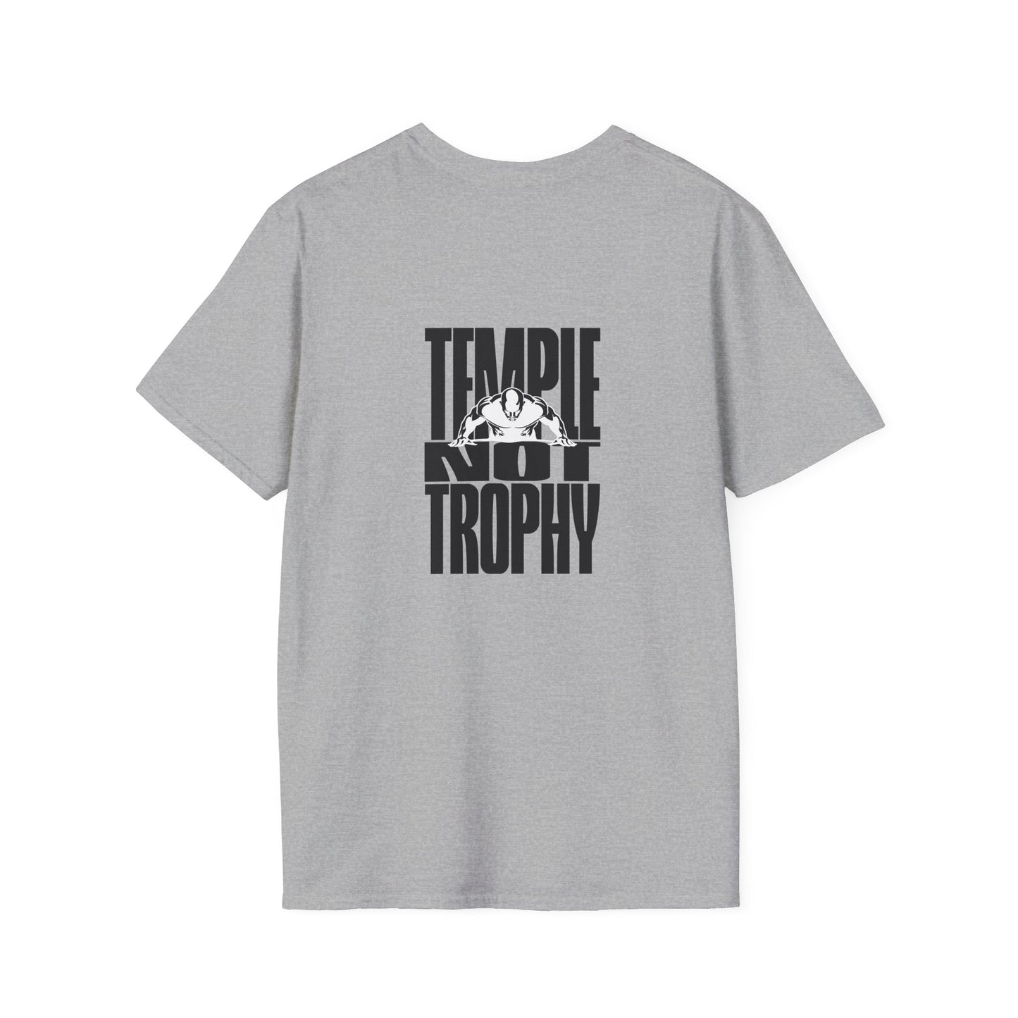 Temple Not Trophy – Unisex Softstyle T-Shirt