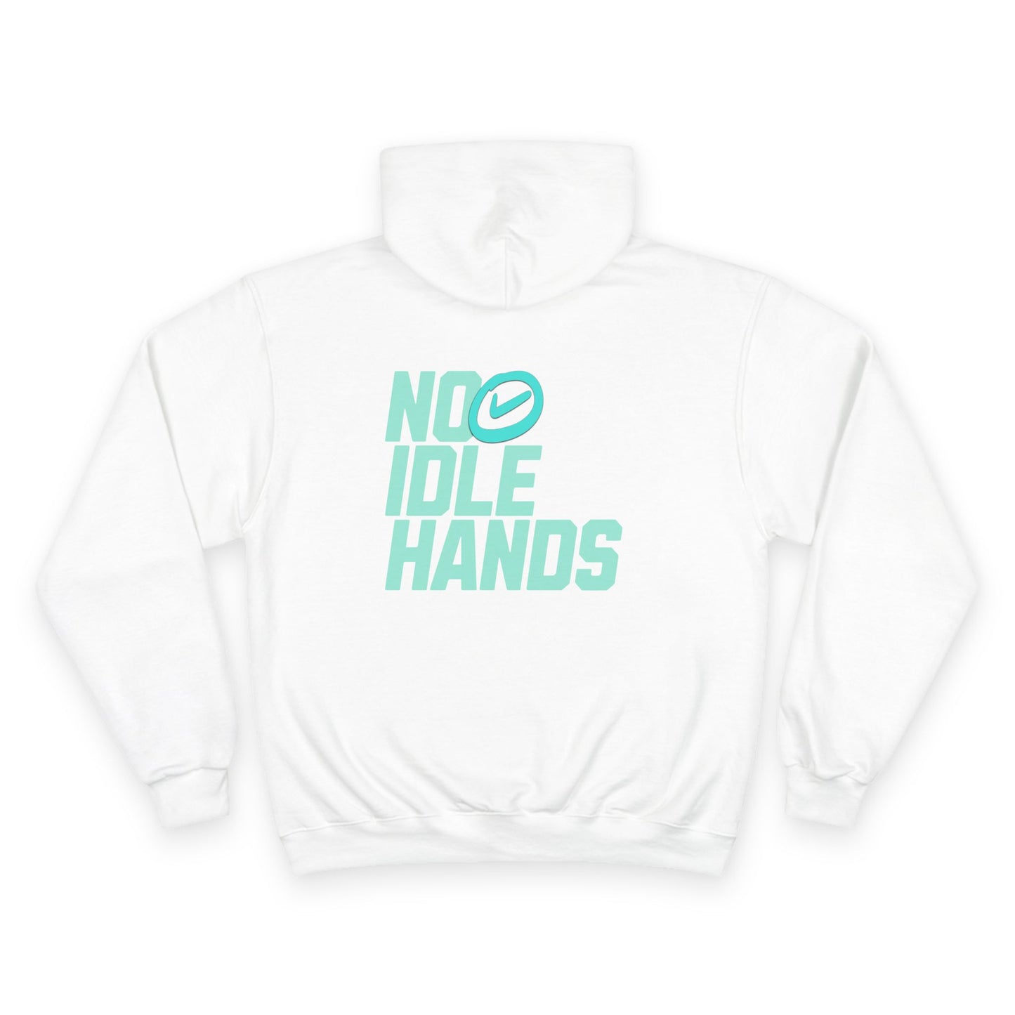 No Idle Hands Champion Hoodie - Cozy Streetwear, Gift for Creatives, Casual Wear, Everyday Comfort, Stylish Motivation