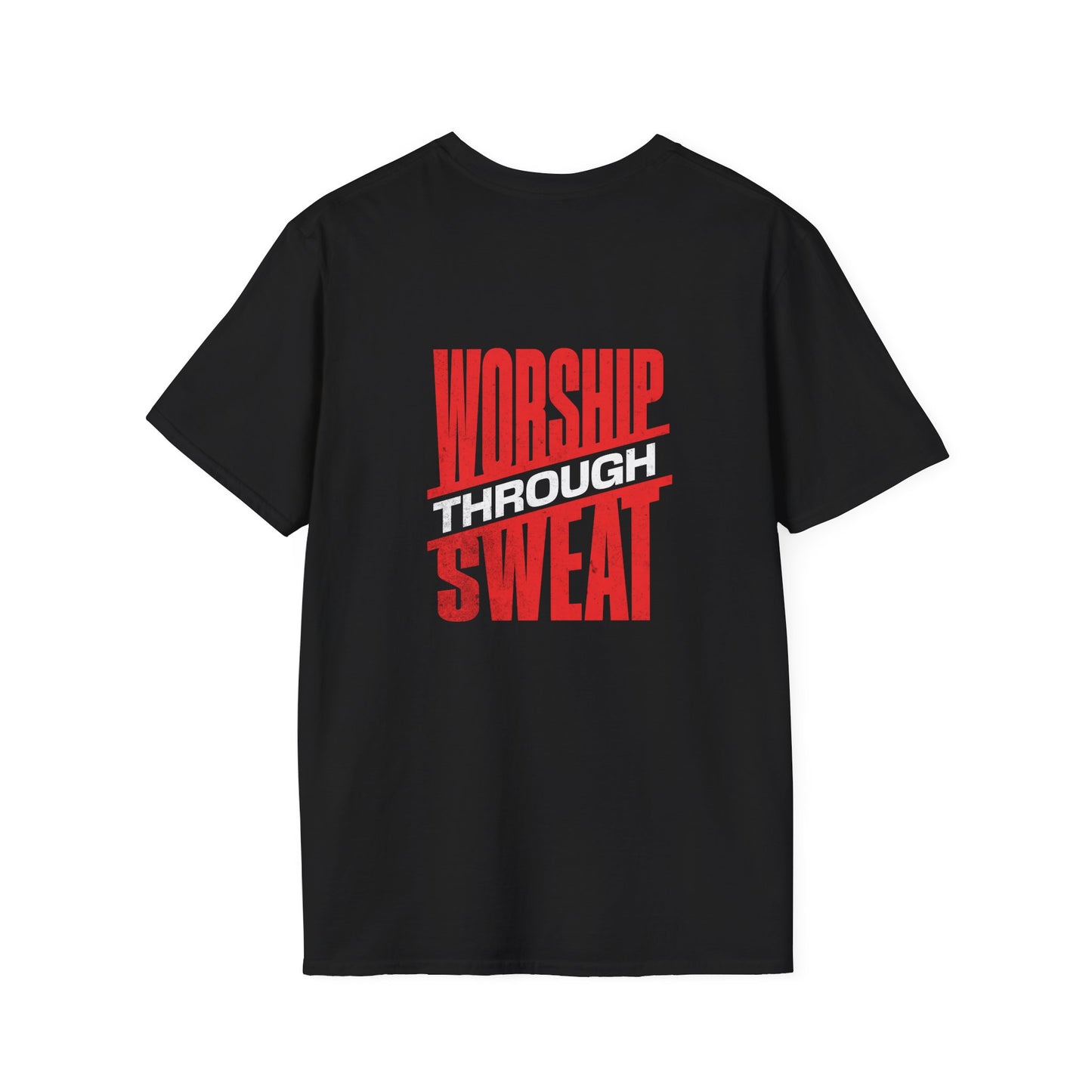 Worship Through Sweat – Unisex Softstyle T-Shirt