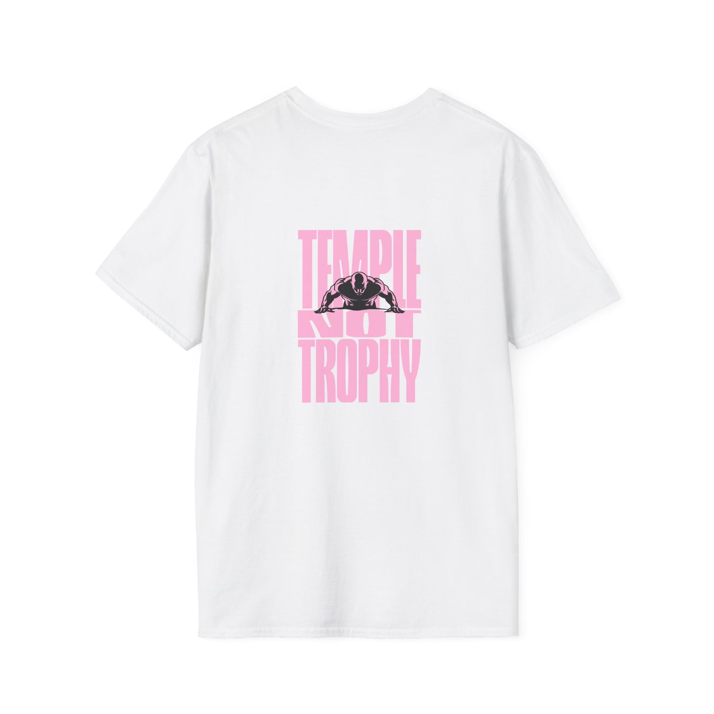 Temple Not Trophy – Unisex Softstyle T-Shirt