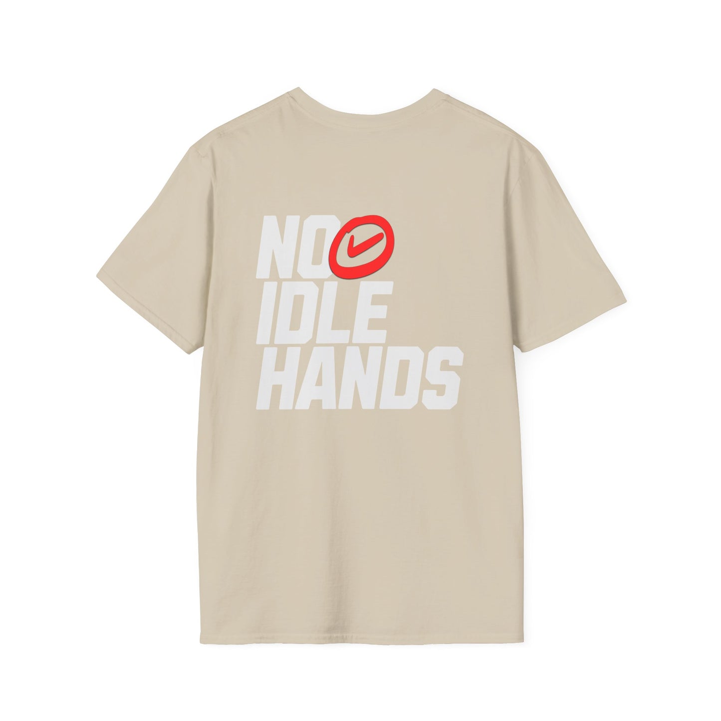 No Idle Hands – Unisex Softstyle T-Shirt