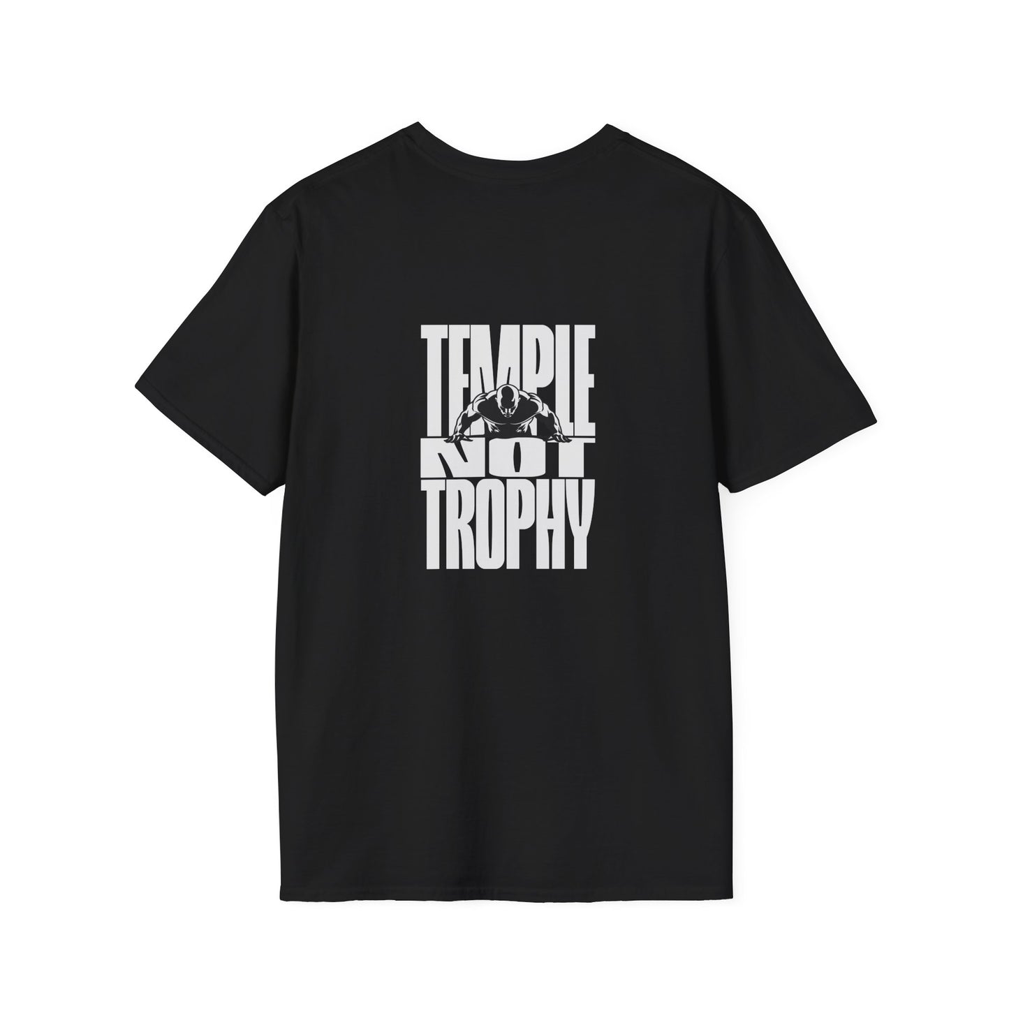 Temple Not Trophy – Unisex Softstyle T-Shirt