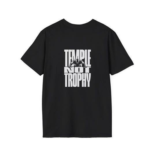 Temple Not Trophy – Unisex Softstyle T-Shirt
