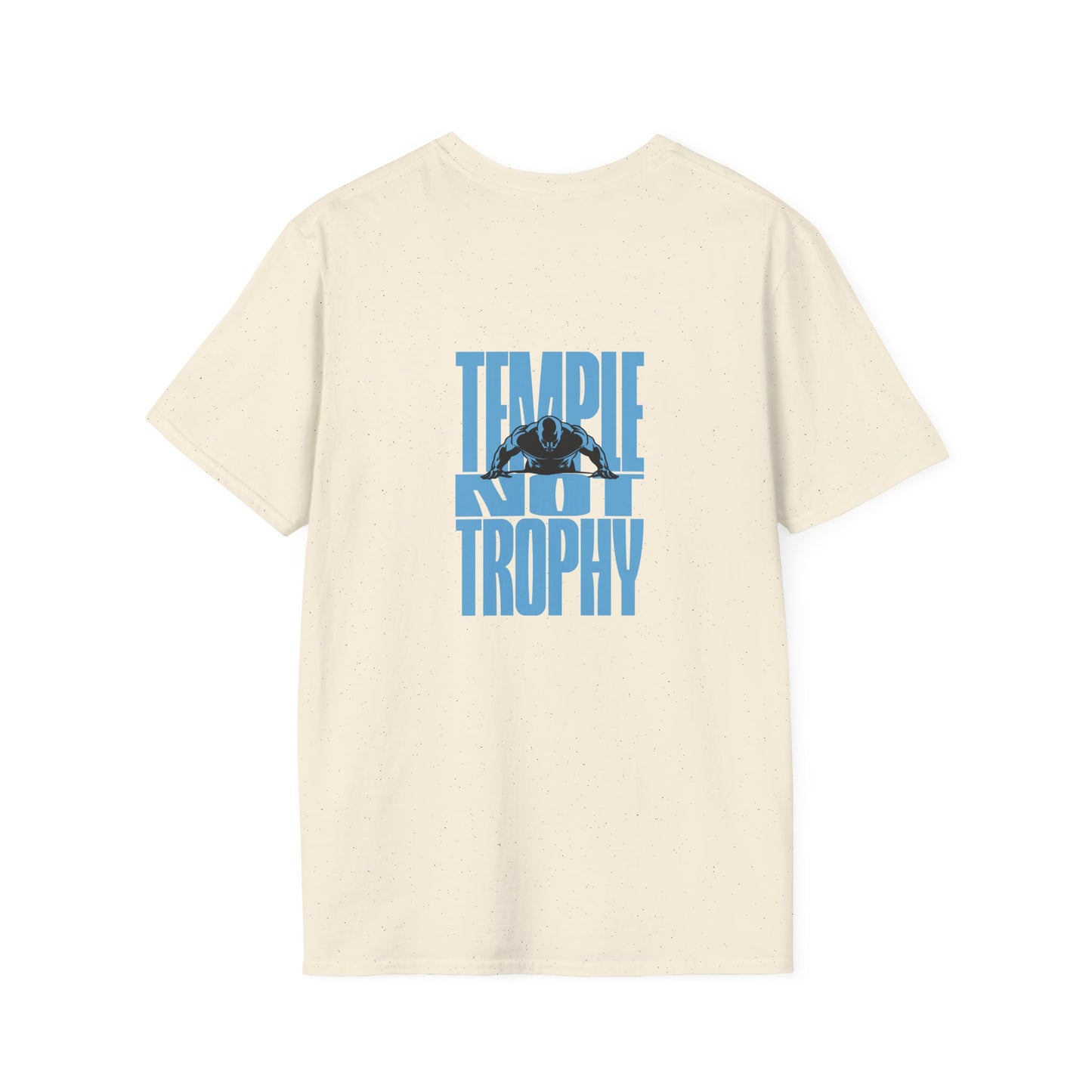 Temple Not Trophy – Unisex Softstyle T-Shirt