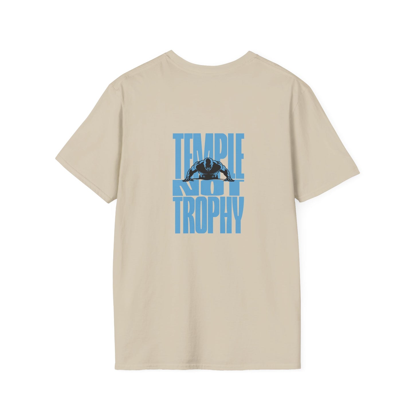 Temple Not Trophy – Unisex Softstyle T-Shirt