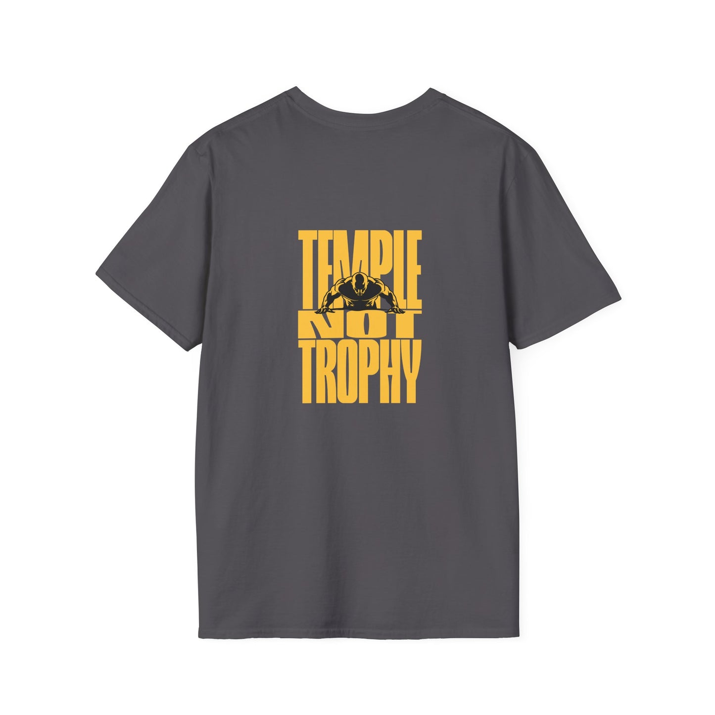 Temple Not Trophy – Unisex Softstyle T-Shirt