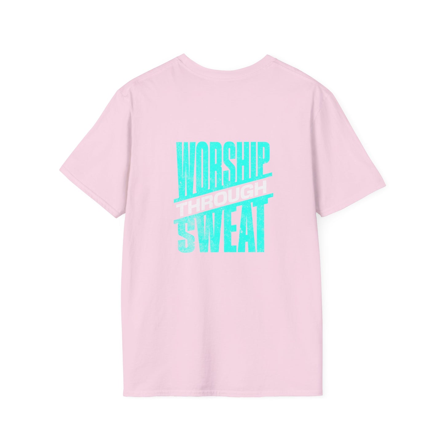 Worship Through Sweat – Unisex Softstyle T-Shirt
