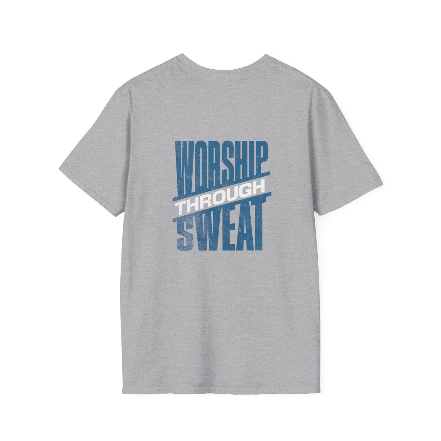 Worship Through Sweat – Unisex Softstyle T-Shirt