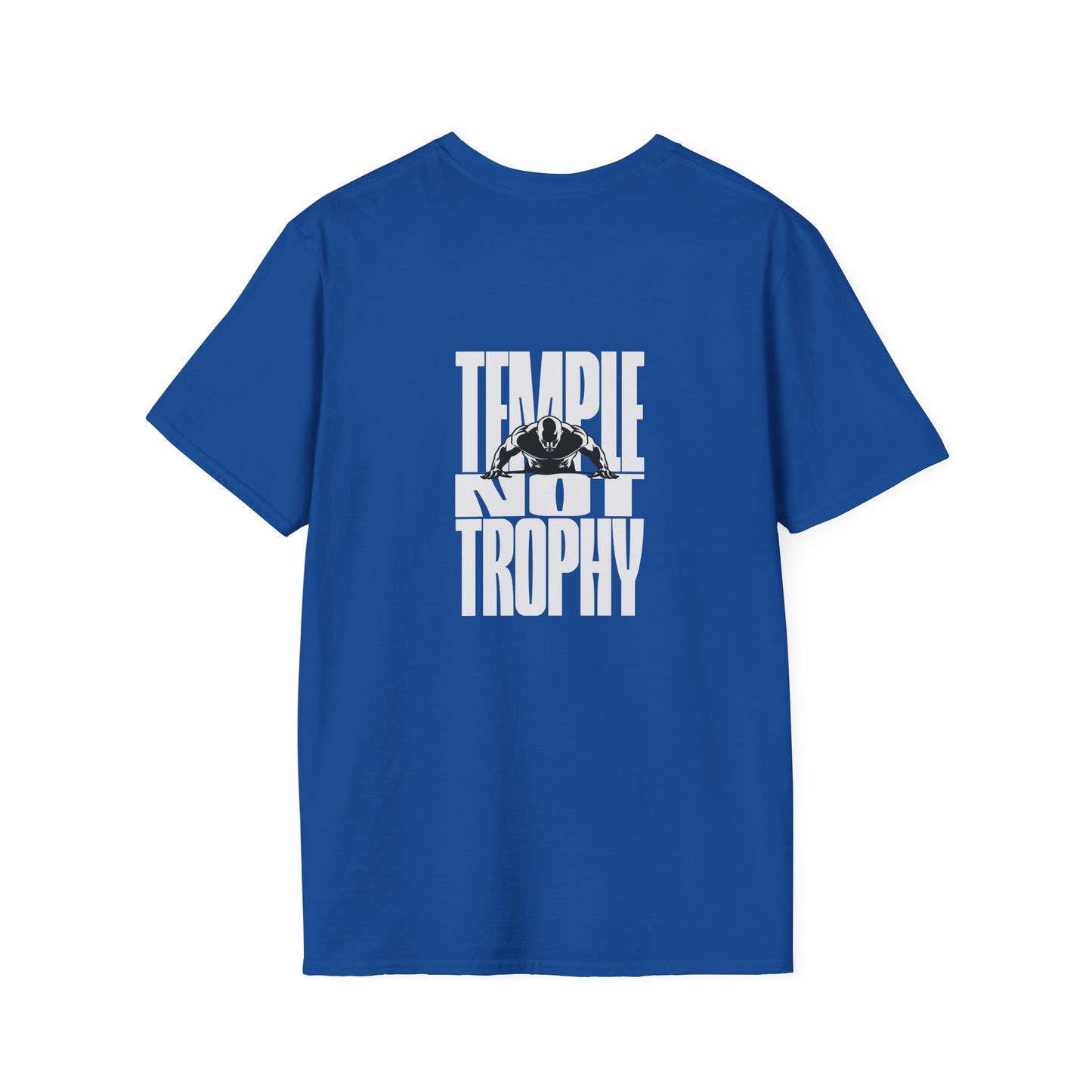 Temple Not Trophy – Unisex Softstyle T-Shirt