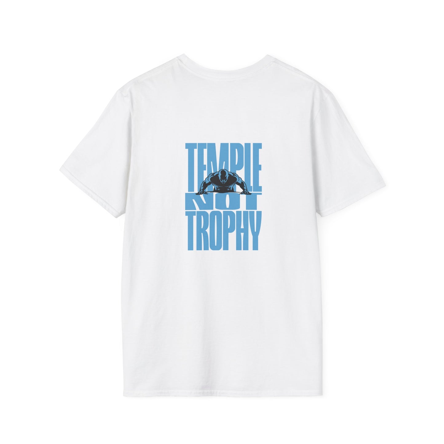 Temple Not Trophy – Unisex Softstyle T-Shirt