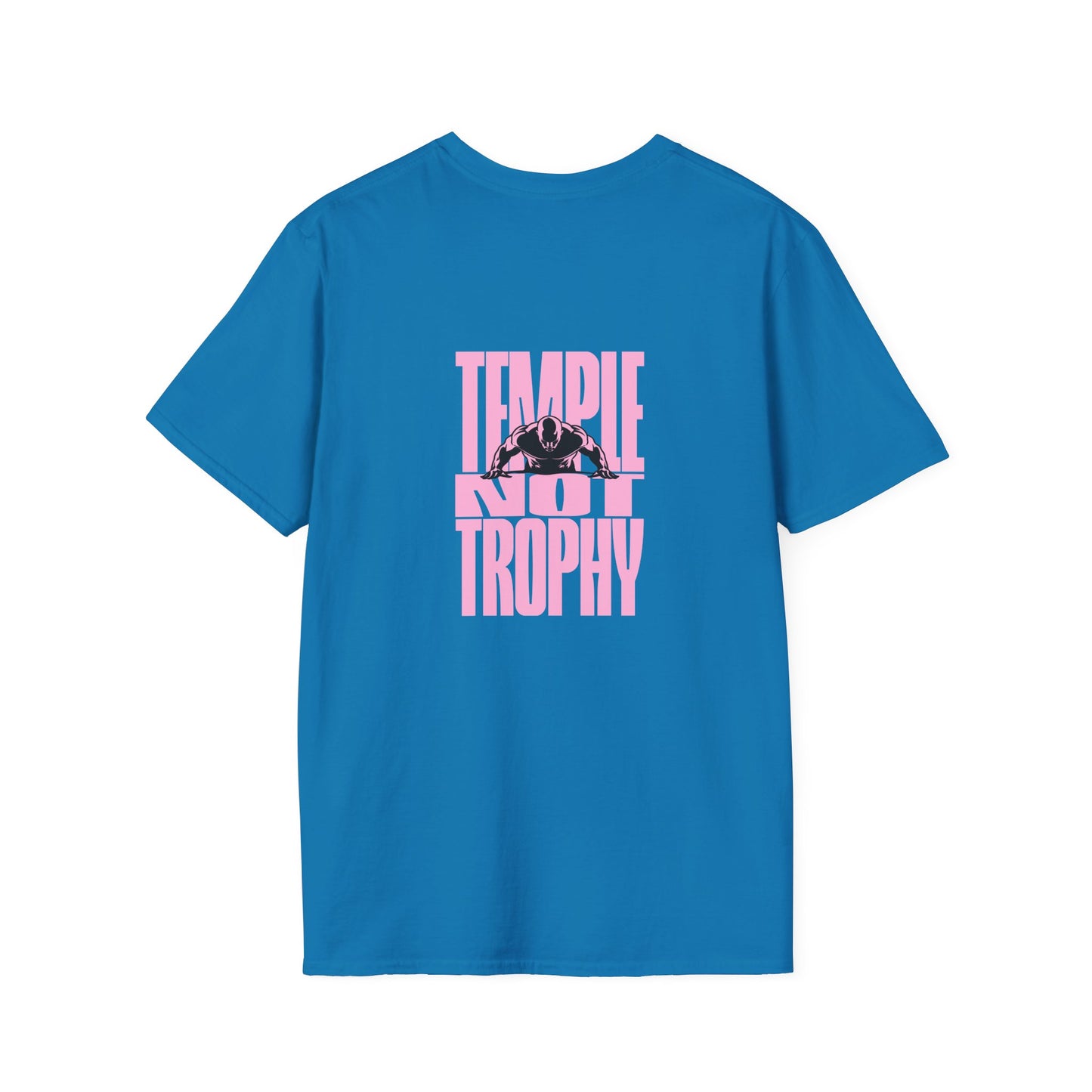 Temple Not Trophy – Unisex Softstyle T-Shirt