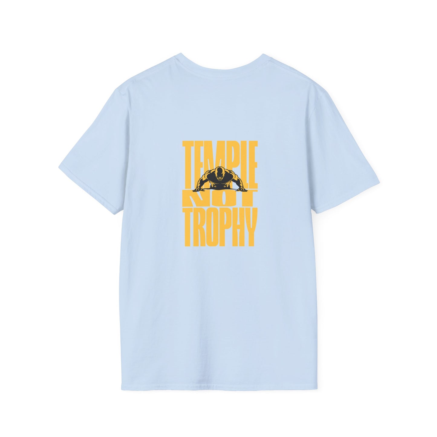 Temple Not Trophy – Unisex Softstyle T-Shirt
